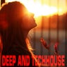 Deep and Techhouse