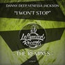 I Won't Stop (The Remixes)
