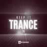 Keep It Trance, Vol. 26