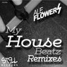 My House Beats Remixes