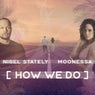 How We Do (feat. Moonessa) [Extended Version]