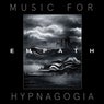 Music For Hypnagogia
