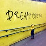 Dreams Come True