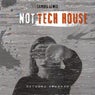 Not Tech House