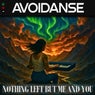 Nothing Left But Me And You
