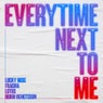 Everytime Next To Me (Extended Mix)