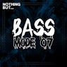 Nothing But... Bass Mode, Vol. 07