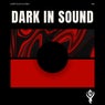 Dark in Sound