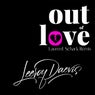 Out Of Love [Laurent Schark Remix Extended]