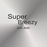 Super Breezy