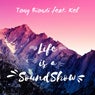 Life Is a Soundshow (feat. Kel)