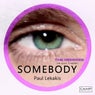 Somebody (Is Out There) - The Remixes