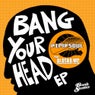 Bang Your Head EP