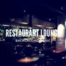 Restaurant Lounge Background Music, Vol. 7 (Finest Lounge, Smooth Jazz & Chill Music for Bars, Hotels and Restaurants)