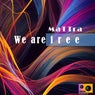 We Are Free