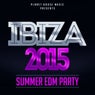 Ibiza 2015: Summer EDM Party