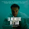 La Mémoire de l’Eau (Original Soundtrack)