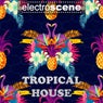 Electroscene Tropical House