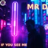 If You See Me