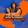 Vou Afogar Minhas Mágoas