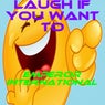 Laugh If You Want To