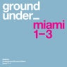 Underground Sound Of Miami Series 1 - 3