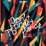 Don't Forget To Dance 2