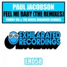 Feel Me Baby (The Remixes)
