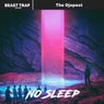 No Sleep