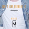 Can't Live Without It - Remixes