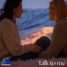 Talk to me