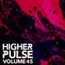 Higher Pulse, Vol. 45