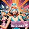 Time 2 Dance