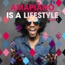 AmaPiano Is a LifeStyle, Vol. 1