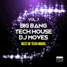 Big Bang Tech House DJ Moves, Vol. 3 (Best of Tech House)
