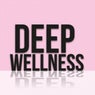 Deep Wellness