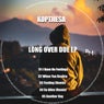 Long over Due