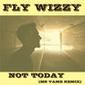 Not Today (Ms Vame Remix Radio Edit)