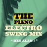 The Piano (Electro Swing Mix)