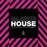 All About: House Vol. 4