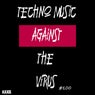 Techno Music Against the Virus #100