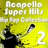 Acapella Super Hits - Hip Hop Collection 2