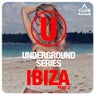 Underground Series Ibiza Part 2