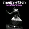 Gonna Make Ya Dance