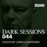 Dark Sessions 044 (Mixed by Chris Hampshire)