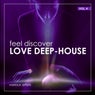 Feel Discover LOVE DEEP-HOUSE, Vol. 4