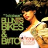 Blunts, Bikes & B*tches