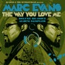 The Way You Love Me - Deluxe Re-Issue Album Sampler