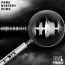 Dark Mystery Dubs