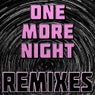 One More Night (Remixes)